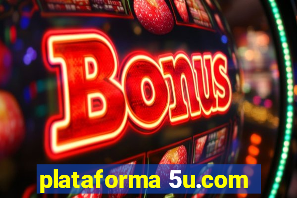 plataforma 5u.com